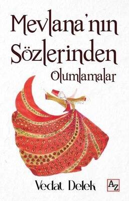 Mevlana'nın Sözlerinden Olumlamalar - 1