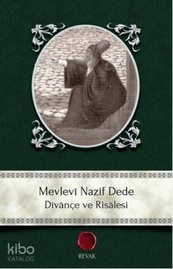 Mevlevî Nazif Dede; Dîvânçe ve Risâlesi - 1