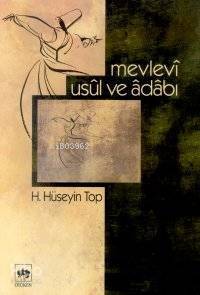 Mevlevî Usûl ve Âdâbı - 1