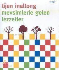 Mevsimlerle Gelen Lezzetler - 1