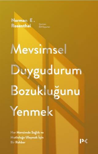 Mevsimsel Duygudurum Bozukluğunu Yenmek;Her Mevsimde Sağlık ve Mutluluğa Ulaşmak İçin Bir Rehber - 1