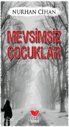 Mevsimsiz Çocuklar - 1