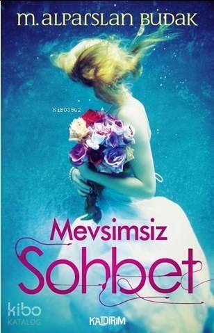 Mevsimsiz Sohbet - 1