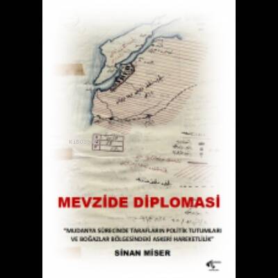 Mevzide Diplomasi - 1