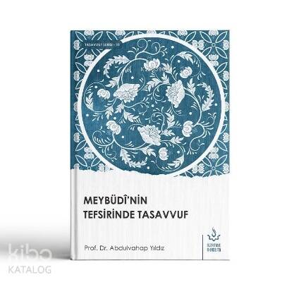 Meybüdi'nin Tefsirinde Tasavvuf - 1