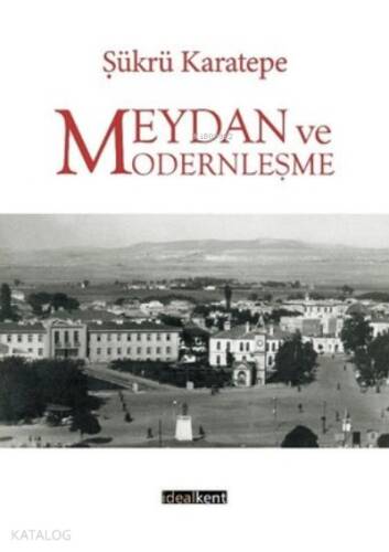 Meydan ve Modernleşme - 1