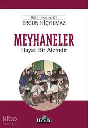 Meyhaneler; Hayat Bir Alemdir - 1