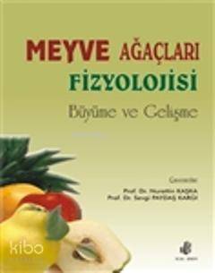 Meyve Ağaçları Fizyolojisi Büyüme ve Gelişme - 1