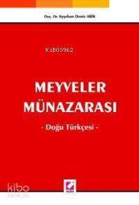 Meyveler Münazarası; Doğu Türkçesi - 1