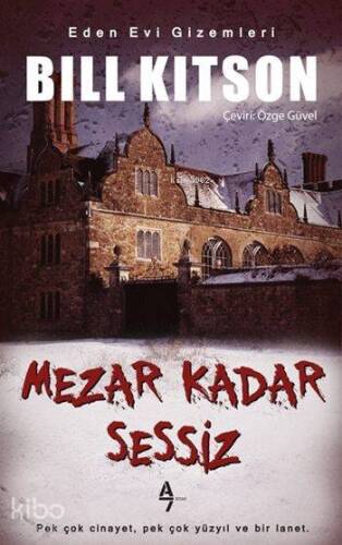 Mezar Kadar Sessiz; Eden Evi Gizemleri - 1