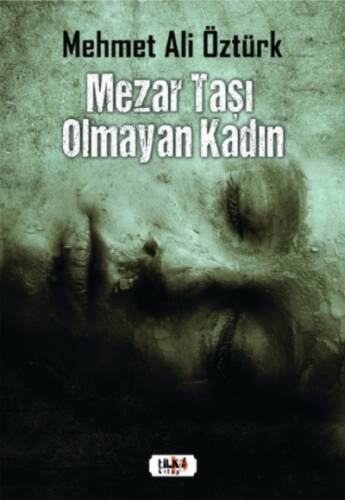 Mezar Taşı Olmayan Kadın - 1