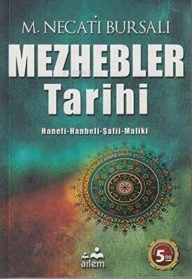 Mezhebler Tarihi & Hanefi-Hanbeli-Şafii-Maliki - 1