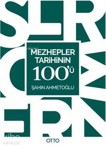 Mezhepler Tarihinin 100'ü - 1