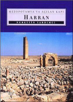 Mezopotamya'ya Açılan Kapı Harran - 1