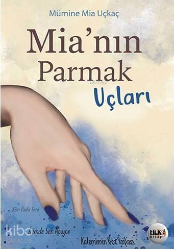 Mia'nın Parmak Uçları - 1