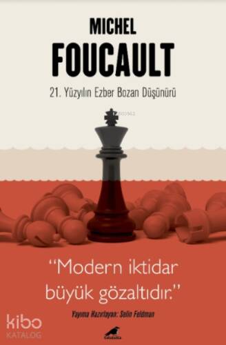 Michel Foucault - 21 Yüzyılın Ezber Bozan Düşünürü - 1