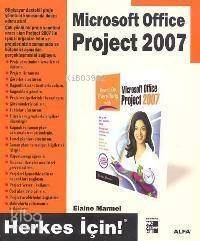 Microsoft Office Project 2007; Herkes İçin! - 1