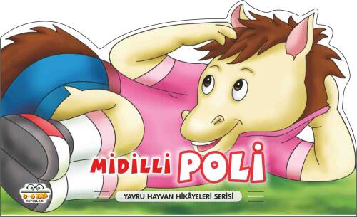 Midilli Poli – Yavru Hayvan Hikâyeleri - 1