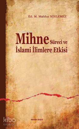 Mihne Süreci ve İslami İlimlere Etkisi - 1