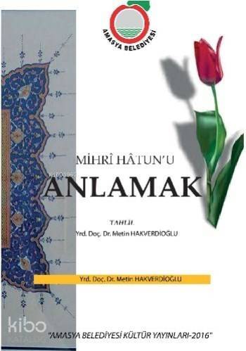 Mihr'i Hatun'u Anlamak - 1