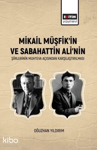 Mikail Müşfik’in Ve Sabahattin Ali’nin Şiirlerinin Muhteva Açısından Karşılaştırılması - 1