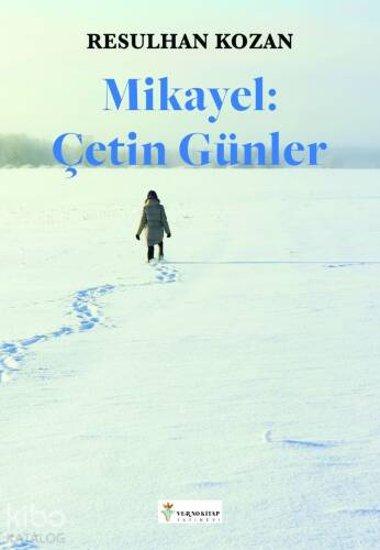 Mikayel: Çetin Günler - 1