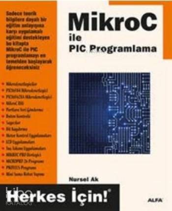 Mikro C ile PIC Programlama; Herkes İçin! - 1