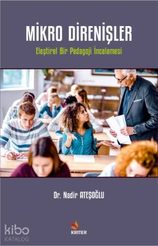 Mikro Direnişler;Eleştirel Bir Pedagoji İncelemesi - 1