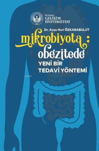 Mikrobiyota: Obezitede Yeni Bir Tedavi Yöntemi - 1