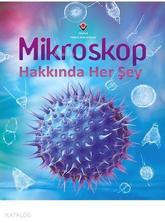 Mikroskop Hakkında Her Şey - 1