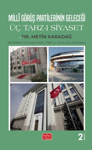 Millî Görüş Partilerinin Geleceği;Üç Tarz-ı Siyaset - 1