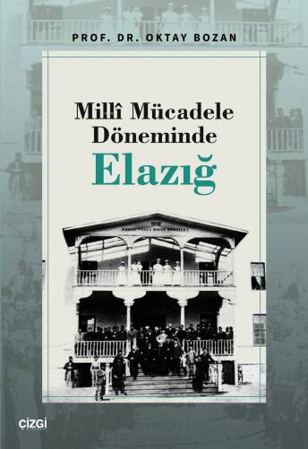 Millî Mücadele Döneminde Elazığ - 1