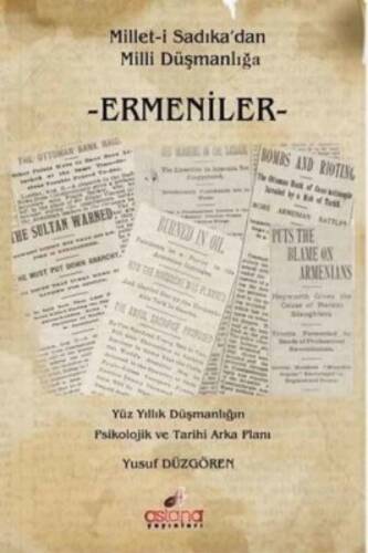 Millet-i Sadıkadan Milli Düşmanlığa Ermeniler - 1