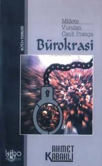 Millete Vurulan Canlı Pranga| Bürokrasi - 1