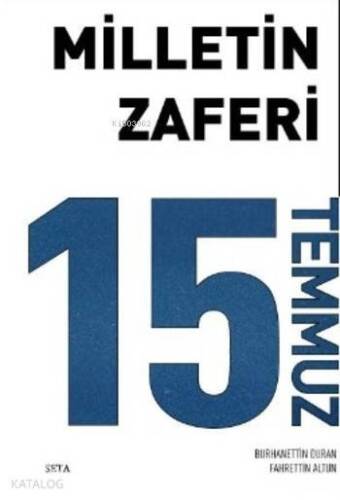 Milletin Zaferi 15 Temmuz - 1