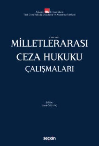 Milletlerarası Ceza Hukuku Çalışmaları - 1