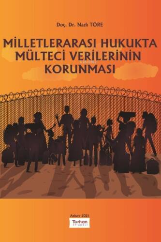 Milletlerarası Hukukta Mülteci Verilerinin Korunması - 1