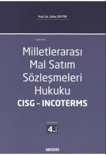 Milletlerarası Mal Satım Sözleşmeleri Hukuku – CISG – Incoterms - 1