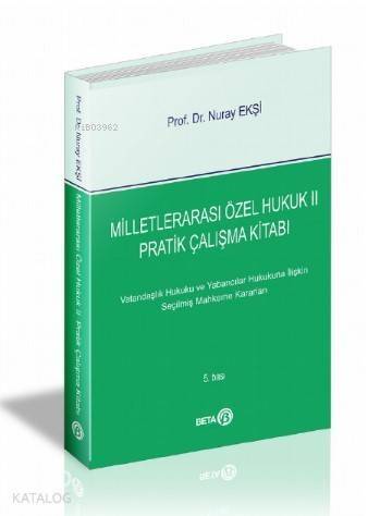 Milletlerarası Özel Hukuk Pratik Çalışma Kitabı II - 1