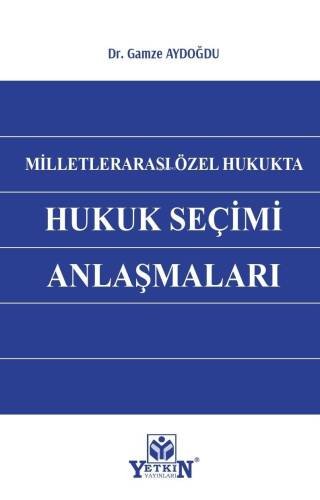 Milletlerarası Özel Hukukta Hukuk Seçim Anlaşmaları - 1