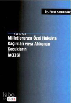 Milletlerarası Özel Hukukta Kaçırılan veya Korunan Çocukların İadesi - 1