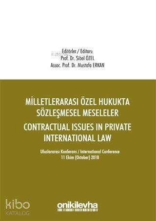 Milletlerarası Özel Hukukta Sözleşmesel Meseleler - Contractual Issues in Private International Law; Milletlerarası Özel Hukukta Sözleşmesel Meseleler - Contrac - 1