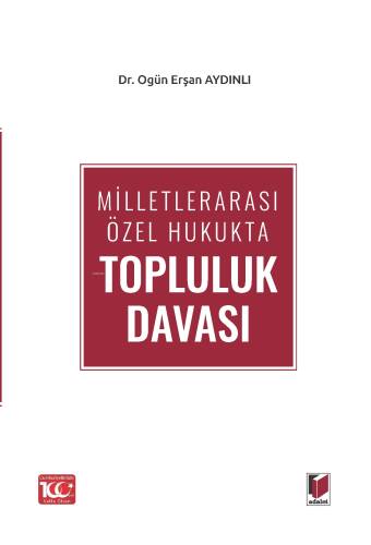 Milletlerarası Özel Hukukta Topluluk Davası - 1