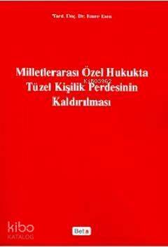 Milletlerarası Özel Hukukta Tüzel Kişilik Perdesinin Kaldırılması - 1