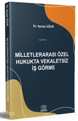 Milletlerarası Özel Hukukta Vekaletsiz İş Görme - 1