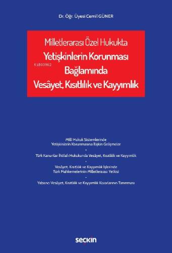 Milletlerarası Özel Hukukta Yetişkinlerin Korunması Bağlamında Vesâyet, Kısıtlılık ve Kayyımlık - 1