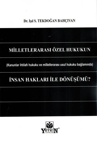 Milletlerarası Özel Hukukun İnsan Hakları ile Dönüşümü? - 1