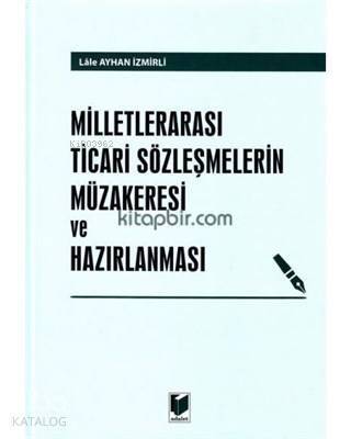 Milletlerarası Ticari Sözleşmelerin Müzakeresi ve Hazırlanması - 1