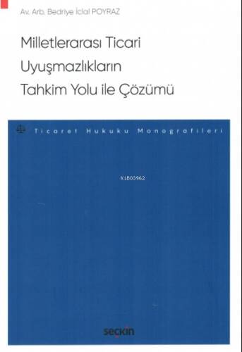 Milletlerarası Ticari Uyuşmazlıkların Tahkim Yolu ile Çözümü - 1