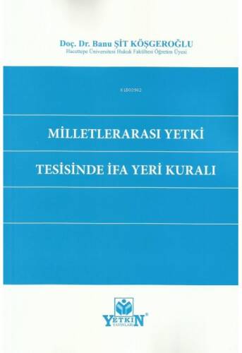 Milletlerarası Yetki Tesisinde İfa Yeri Kuralı - 1